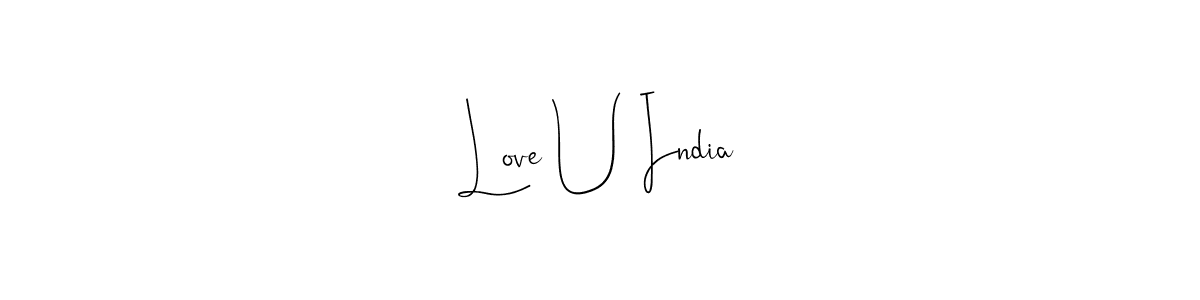 Also we have Love U India name is the best signature style. Create professional handwritten signature collection using Andilay-7BmLP autograph style. Love U India signature style 4 images and pictures png