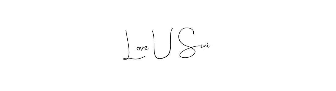 This is the best signature style for the Love U Siri name. Also you like these signature font (Andilay-7BmLP). Mix name signature. Love U Siri signature style 4 images and pictures png