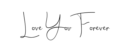 A classic penmanship look for Love You Forever. The Andilay-7BmLP font brings timeless elegance and confidence to every signed document. Love You Forever signature style 4 images and pictures png