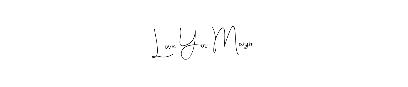 Andilay-7BmLP is a professional signature style that is perfect for those who want to add a touch of class to their signature. It is also a great choice for those who want to make their signature more unique. Get Love You Malyn name to fancy signature for free. Love You Malyn signature style 4 images and pictures png