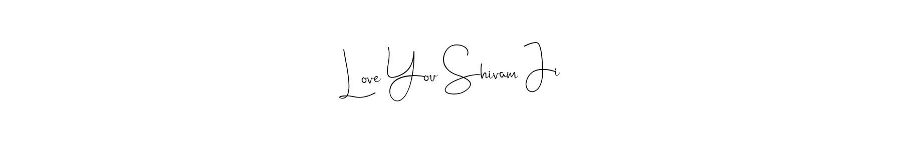 Use a signature maker to create a handwritten signature online. With this signature software, you can design (Andilay-7BmLP) your own signature for name Love You Shivam Ji. Love You Shivam Ji signature style 4 images and pictures png