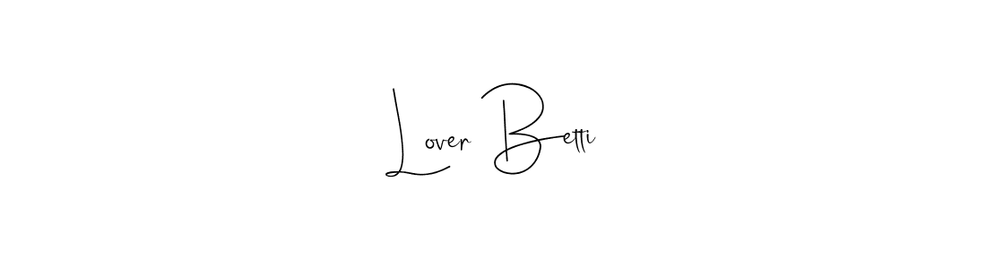 How to make Lover Betti name signature. Use Andilay-7BmLP style for creating short signs online. This is the latest handwritten sign. Lover Betti signature style 4 images and pictures png