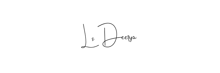 Make a short Ls Deetya signature style. Manage your documents anywhere anytime using Andilay-7BmLP. Create and add eSignatures, submit forms, share and send files easily. Ls Deetya signature style 4 images and pictures png