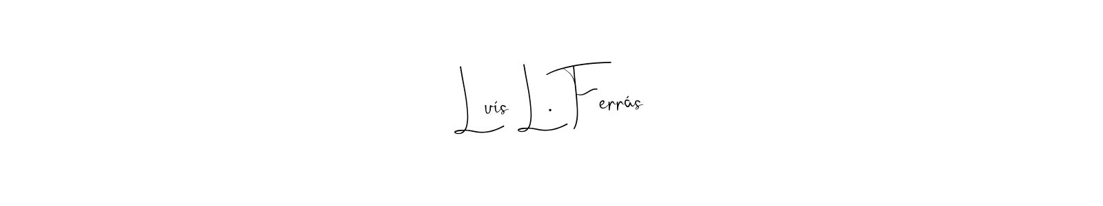 Design your own signature with our free online signature maker. With this signature software, you can create a handwritten (Andilay-7BmLP) signature for name Luís L. Ferrás. Luís L. Ferrás signature style 4 images and pictures png