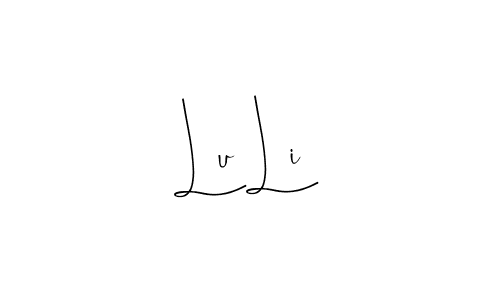 Make a beautiful signature design for name Lu Li. With this signature (Andilay-7BmLP) style, you can create a handwritten signature for free. Lu Li signature style 4 images and pictures png
