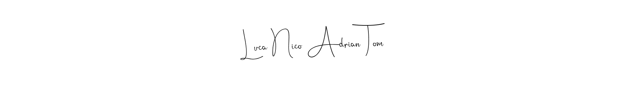 Also You can easily find your signature by using the search form. We will create Luca Nico Adrian Tom name handwritten signature images for you free of cost using Andilay-7BmLP sign style. Luca Nico Adrian Tom signature style 4 images and pictures png