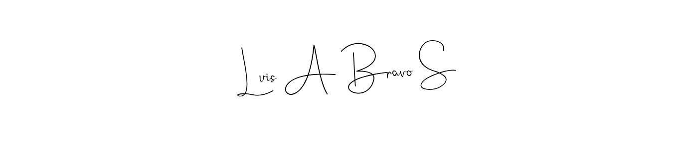 How to make Luis A Bravo S name signature. Use Andilay-7BmLP style for creating short signs online. This is the latest handwritten sign. Luis A Bravo S signature style 4 images and pictures png