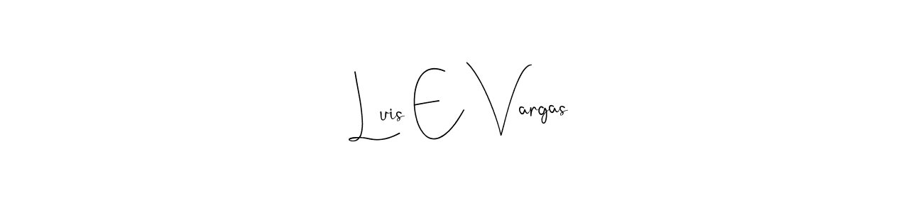 Once you've used our free online signature maker to create your best signature Andilay-7BmLP style, it's time to enjoy all of the benefits that Luis E Vargas name signing documents. Luis E Vargas signature style 4 images and pictures png