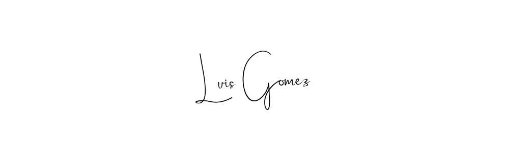 It looks lik you need a new signature style for name Luis Gomez. Design unique handwritten (Andilay-7BmLP) signature with our free signature maker in just a few clicks. Luis Gomez signature style 4 images and pictures png