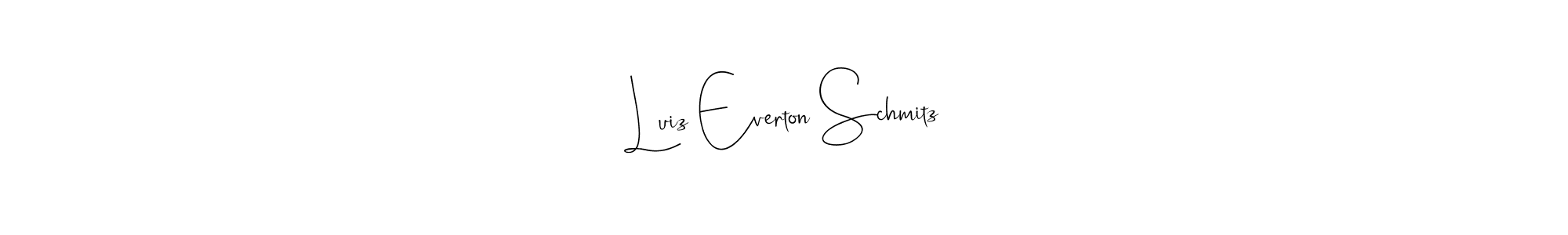 How to make Luiz Everton Schmitz name signature. Use Andilay-7BmLP style for creating short signs online. This is the latest handwritten sign. Luiz Everton Schmitz signature style 4 images and pictures png