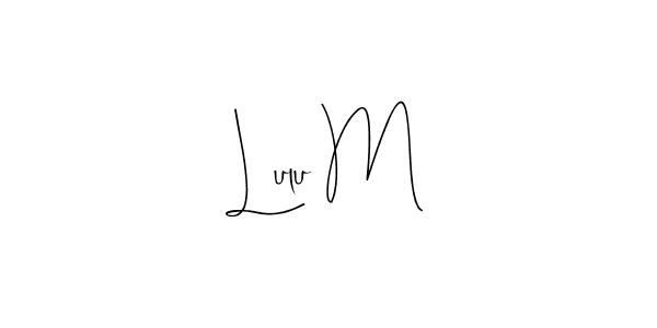 It looks lik you need a new signature style for name Lulu M. Design unique handwritten (Andilay-7BmLP) signature with our free signature maker in just a few clicks. Lulu M signature style 4 images and pictures png