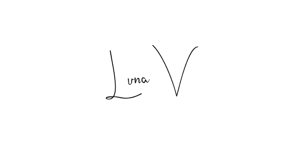Also we have Luna V name is the best signature style. Create professional handwritten signature collection using Andilay-7BmLP autograph style. Luna V signature style 4 images and pictures png