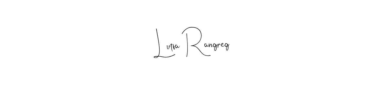 Once you've used our free online signature maker to create your best signature Andilay-7BmLP style, it's time to enjoy all of the benefits that Lutfa Rangreg name signing documents. Lutfa Rangreg signature style 4 images and pictures png
