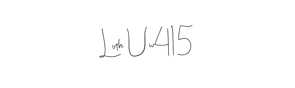 Once you've used our free online signature maker to create your best signature Andilay-7BmLP style, it's time to enjoy all of the benefits that Luth Uw415 name signing documents. Luth Uw415 signature style 4 images and pictures png