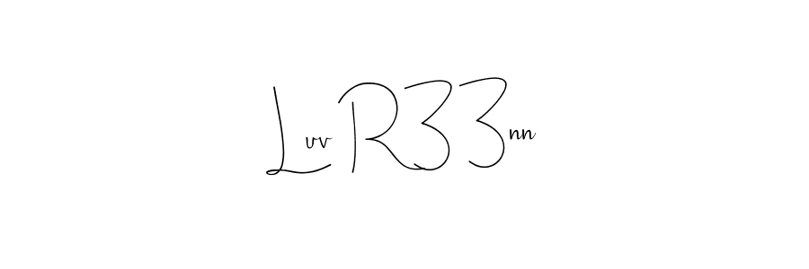 Design your own signature with our free online signature maker. With this signature software, you can create a handwritten (Andilay-7BmLP) signature for name Luv R33nn. Luv R33nn signature style 4 images and pictures png