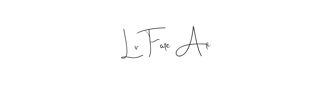 Similarly Andilay-7BmLP is the best handwritten signature design. Signature creator online .You can use it as an online autograph creator for name Lv Fate Ali. Lv Fate Ali signature style 4 images and pictures png