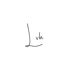 You should practise on your own different ways (Andilay-7BmLP) to write your name (Lvh) in signature. don't let someone else do it for you. Lvh signature style 4 images and pictures png