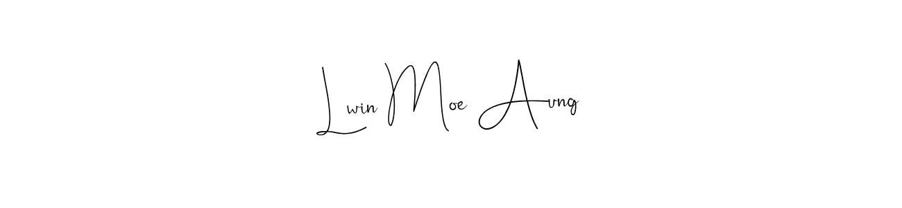 You should practise on your own different ways (Andilay-7BmLP) to write your name (Lwin Moe Aung) in signature. don't let someone else do it for you. Lwin Moe Aung signature style 4 images and pictures png