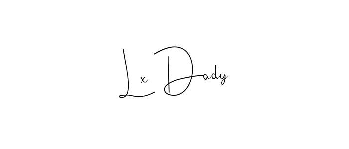 Make a beautiful signature design for name Lx Dady. Use this online signature maker to create a handwritten signature for free. Lx Dady signature style 4 images and pictures png