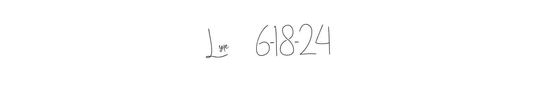 Andilay-7BmLP is a professional signature style that is perfect for those who want to add a touch of class to their signature. It is also a great choice for those who want to make their signature more unique. Get Lyle       6-18-24 name to fancy signature for free. Lyle       6-18-24 signature style 4 images and pictures png