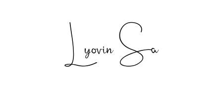 Design your own signature with our free online signature maker. With this signature software, you can create a handwritten (Andilay-7BmLP) signature for name Lyovin Sa. Lyovin Sa signature style 4 images and pictures png