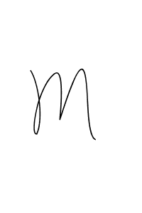 You should practise on your own different ways (Andilay-7BmLP) to write your name (M ) in signature. don't let someone else do it for you. M  signature style 4 images and pictures png