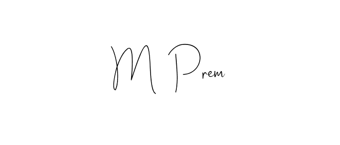 Use a signature maker to create a handwritten signature online. With this signature software, you can design (Andilay-7BmLP) your own signature for name M  Prem. M  Prem signature style 4 images and pictures png