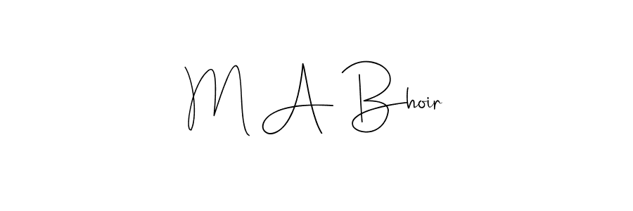 You should practise on your own different ways (Andilay-7BmLP) to write your name (M A Bhoir) in signature. don't let someone else do it for you. M A Bhoir signature style 4 images and pictures png