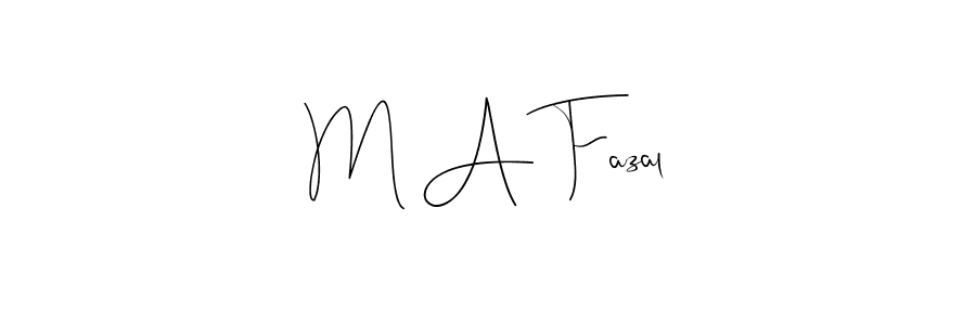 Create a beautiful signature design for name M A Fazal. With this signature (Andilay-7BmLP) fonts, you can make a handwritten signature for free. M A Fazal signature style 4 images and pictures png