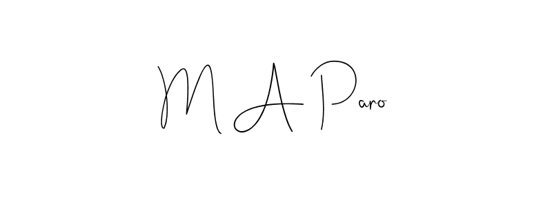 The best way (Andilay-7BmLP) to make a short signature is to pick only two or three words in your name. The name M A Paro include a total of six letters. For converting this name. M A Paro signature style 4 images and pictures png