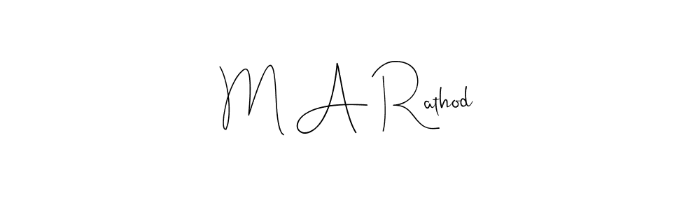 if you are searching for the best signature style for your name M A Rathod. so please give up your signature search. here we have designed multiple signature styles  using Andilay-7BmLP. M A Rathod signature style 4 images and pictures png