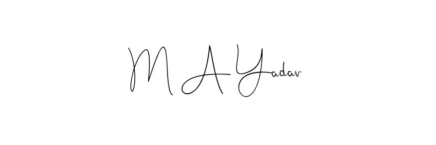 You should practise on your own different ways (Andilay-7BmLP) to write your name (M A Yadav) in signature. don't let someone else do it for you. M A Yadav signature style 4 images and pictures png