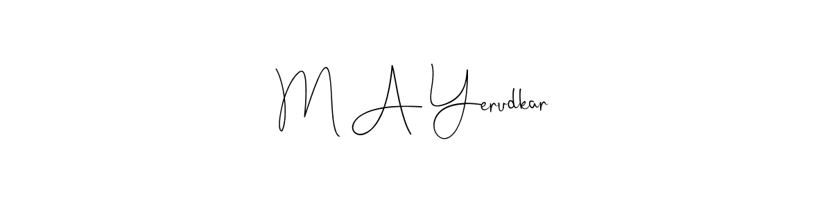 Here are the top 10 professional signature styles for the name M A Yerudkar. These are the best autograph styles you can use for your name. M A Yerudkar signature style 4 images and pictures png