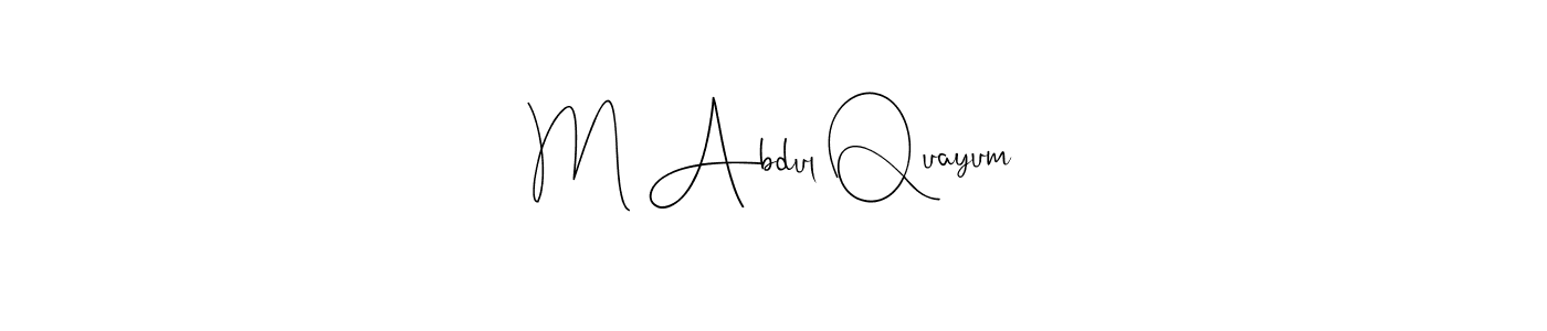 Design your own signature with our free online signature maker. With this signature software, you can create a handwritten (Andilay-7BmLP) signature for name M Abdul Quayum. M Abdul Quayum signature style 4 images and pictures png