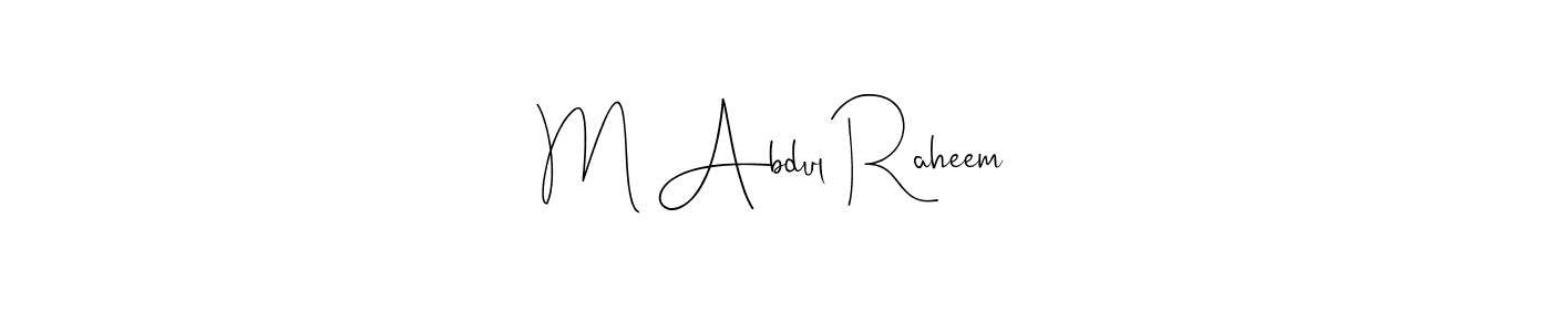 Also we have M Abdul Raheem name is the best signature style. Create professional handwritten signature collection using Andilay-7BmLP autograph style. M Abdul Raheem signature style 4 images and pictures png