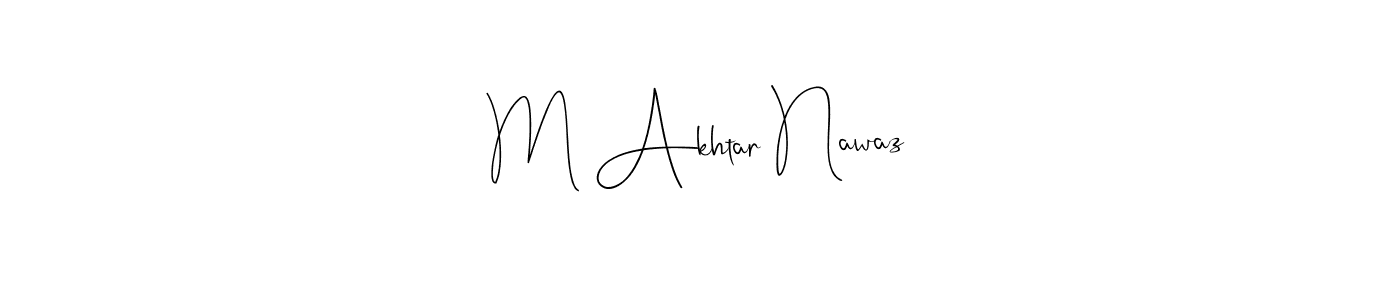 Make a beautiful signature design for name M Akhtar Nawaz. With this signature (Andilay-7BmLP) style, you can create a handwritten signature for free. M Akhtar Nawaz signature style 4 images and pictures png