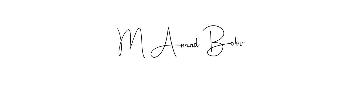 You should practise on your own different ways (Andilay-7BmLP) to write your name (M Anand Babu) in signature. don't let someone else do it for you. M Anand Babu signature style 4 images and pictures png