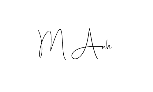 How to make M Anh name signature. Use Andilay-7BmLP style for creating short signs online. This is the latest handwritten sign. M Anh signature style 4 images and pictures png