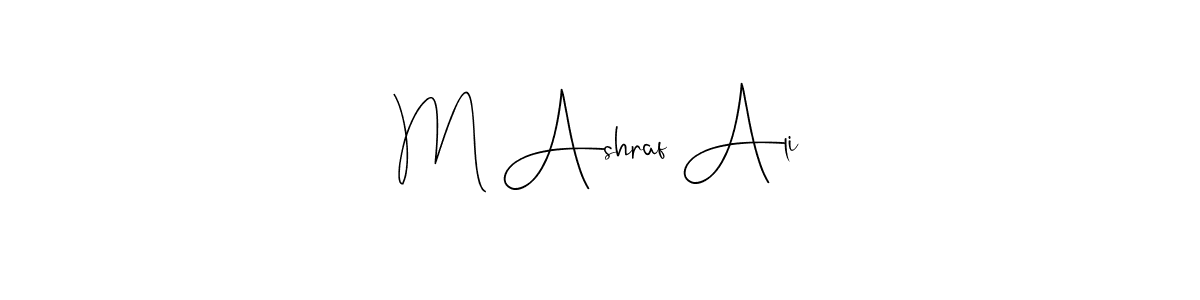How to make M Ashraf Ali signature? Andilay-7BmLP is a professional autograph style. Create handwritten signature for M Ashraf Ali name. M Ashraf Ali signature style 4 images and pictures png