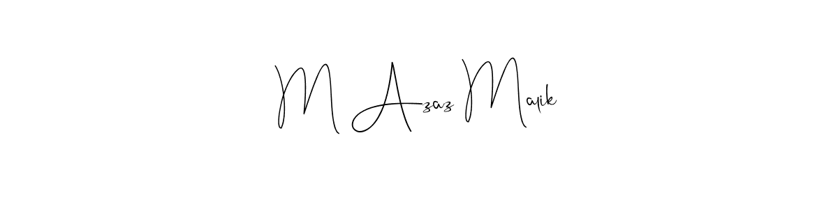 M Azaz Malik stylish signature style. Best Handwritten Sign (Andilay-7BmLP) for my name. Handwritten Signature Collection Ideas for my name M Azaz Malik. M Azaz Malik signature style 4 images and pictures png