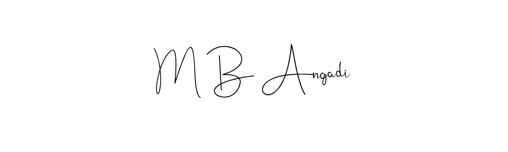 How to make M B Angadi signature? Andilay-7BmLP is a professional autograph style. Create handwritten signature for M B Angadi name. M B Angadi signature style 4 images and pictures png