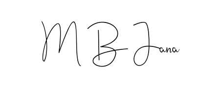 Once you've used our free online signature maker to create your best signature Andilay-7BmLP style, it's time to enjoy signing your documents with M B Jana name. M B Jana signature style 4 images and pictures png