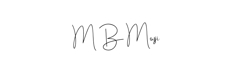 The best way (Andilay-7BmLP) to make a short signature is to pick only two or three words in your name. The name M B Malji include a total of six letters. For converting this name. M B Malji signature style 4 images and pictures png