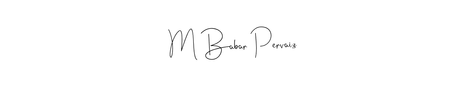 if you are searching for the best signature style for your name M Babar Pervaiz. so please give up your signature search. here we have designed multiple signature styles  using Andilay-7BmLP. M Babar Pervaiz signature style 4 images and pictures png