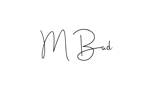 It looks lik you need a new signature style for name M Bad. Design unique handwritten (Andilay-7BmLP) signature with our free signature maker in just a few clicks. M Bad signature style 4 images and pictures png