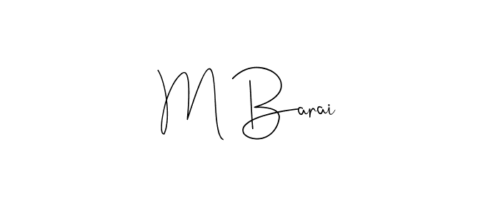 How to make M Barai name signature. Use Andilay-7BmLP style for creating short signs online. This is the latest handwritten sign. M Barai signature style 4 images and pictures png