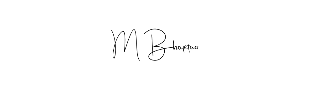 You should practise on your own different ways (Andilay-7BmLP) to write your name (M Bhaletao) in signature. don't let someone else do it for you. M Bhaletao signature style 4 images and pictures png
