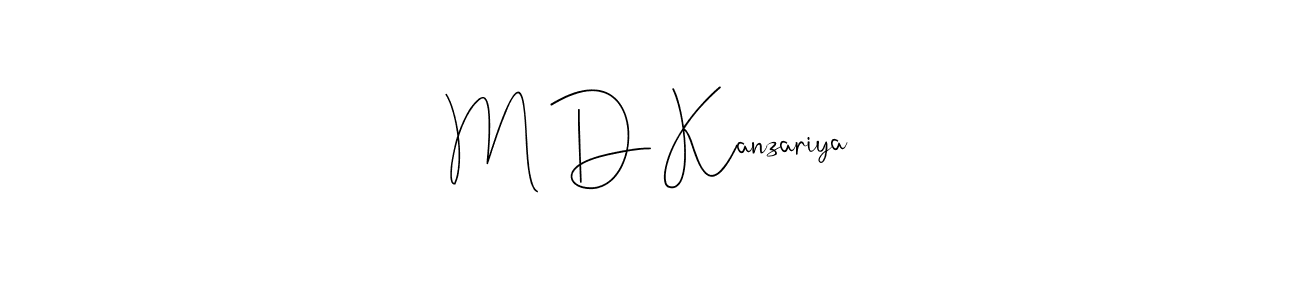 The best way (Andilay-7BmLP) to make a short signature is to pick only two or three words in your name. The name M D Kanzariya include a total of six letters. For converting this name. M D Kanzariya signature style 4 images and pictures png
