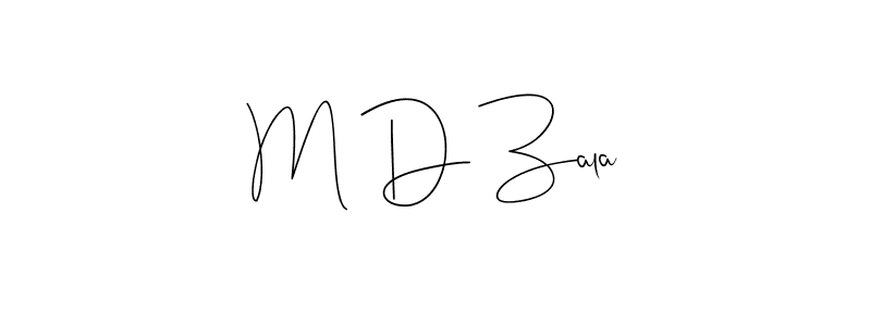 You should practise on your own different ways (Andilay-7BmLP) to write your name (M D Zala) in signature. don't let someone else do it for you. M D Zala signature style 4 images and pictures png