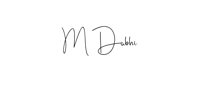 You should practise on your own different ways (Andilay-7BmLP) to write your name (M Dabhi) in signature. don't let someone else do it for you. M Dabhi signature style 4 images and pictures png